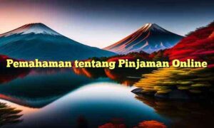 Pemahaman tentang Pinjaman Online