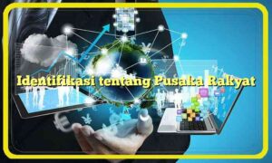 Identifikasi tentang Pusaka Rakyat